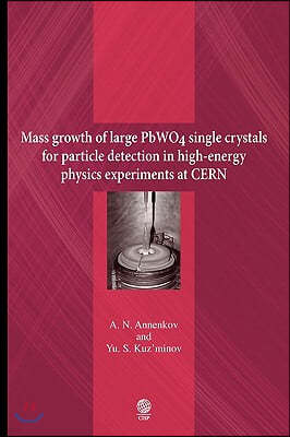 Mass Growth of Large Pwo4 Single Crystals for Particle Detection in High-Energy Physics Experiments at Cern