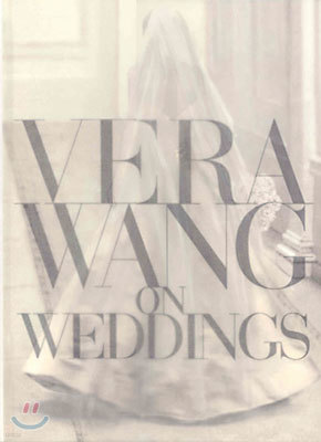 Vera Wang on Weddings