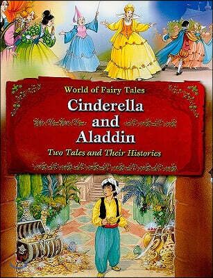 Cinderella and Aladdin: Two Tales and Their Histories