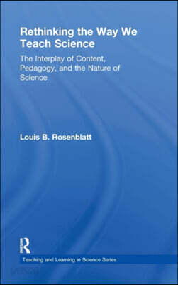 Rethinking the Way We Teach Science