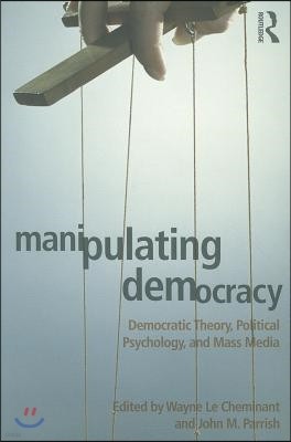 Manipulating Democracy