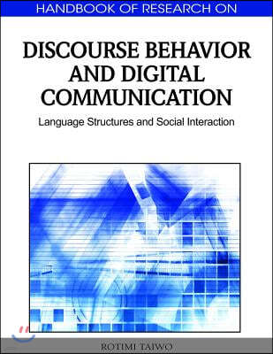 Handbook of Research on Discourse Behavior and Digital Communication: Language Structures and Social Interaction