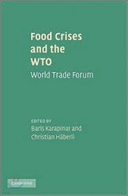 Food Crises and the WTO: World Trade Forum