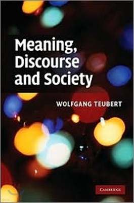 Meaning, Discourse and Society