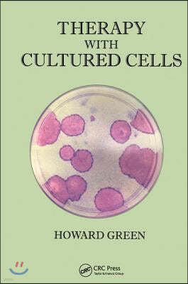 Therapy With Cultured Cells