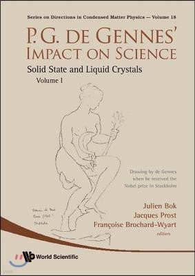 P.G. de Gennes' Impact on Science - Volume I: Solid State and Liquid Crystals