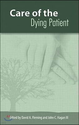 Care of the Dying Patient: Volume 1