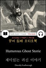 재미있는 귀신 이야기 (Humorous Ghost Storie) 들으면서 읽는 영어 명작 753