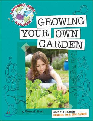 Save the Planet: Growing Your Own Garden