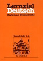 Lernziel Deutsch Grundstuff 1,2 : Deutsch als Fremdsprache