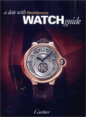 a date with Noblesse Watch guide