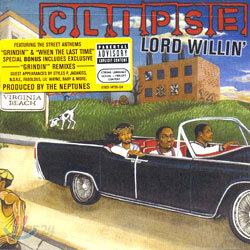Clipse - Lord Willin'