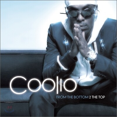 Coolio - From The Bottom 2 The Top