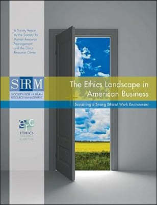 The Ethics Landscape in American Business Survey Report