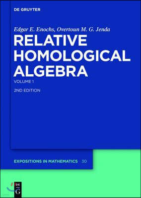 Relative Homological Algebra: Volume 1