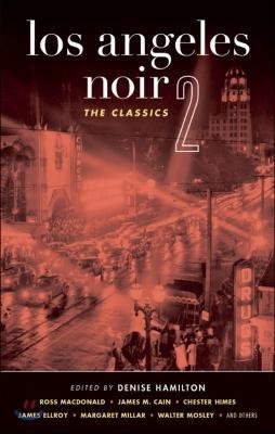 Los Angeles Noir 2: The Classics