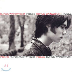 Rufus Wainwright - Poses
