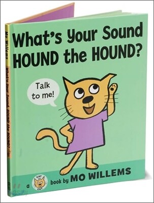 What's Your Sound, Hound the Hound?