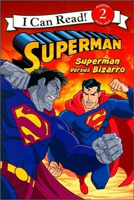 [I Can Read] Level 2 : Superman Versus Bizarro