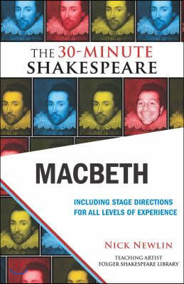 Macbeth: The 30-Minute Shakespeare