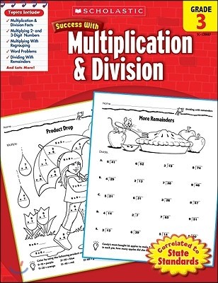 Scholastic Success with Multiplication & Division: Grade 3 Workbook