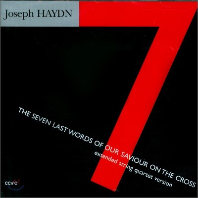 Opus Posth 하이든 : 십자가 위의 일곱 말씀 (Haydn : The Seven Last Words Of Our Saviour On The Cross)