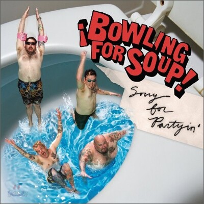 Bowling For Soup - Sorry For Partyin'