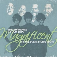 Supremes & Four Tops - Magnificent: The Complete Studio Duets