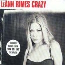 LeAnn Rimes Crazy [single]