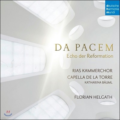 Florian Helgath   -  ޾Ƹ (Da Pacem - Echo der Reformation) RIAS ǳ â, ī   ䷹, ÷θ ﰡƮ