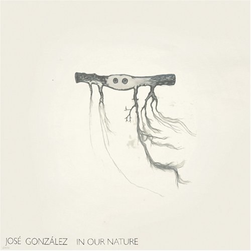 Jose Gonzalez (Jose Gonzalez) - In Our Nature