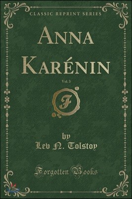 Anna Kar?nin, Vol. 3 (Classic Reprint)
