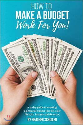 Createspace Independent Publishing Platform How to Make a Budget Work For You: A 31 Day Guide to creating a personal budget that fits your lifestyle, income and finances.