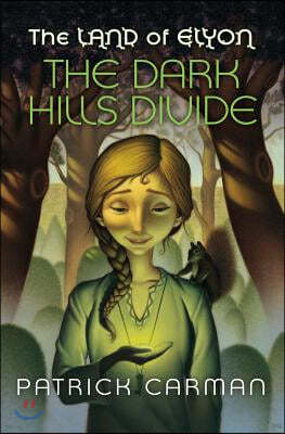 The Land of Elyon #1 The Dark Hills Divide