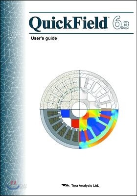Quickfield 6.3 User's Guide: Quickfield Is a User Friendly and Powerful Finite Element Analysis Package for Electromagnetic, Thermal, and Stress An