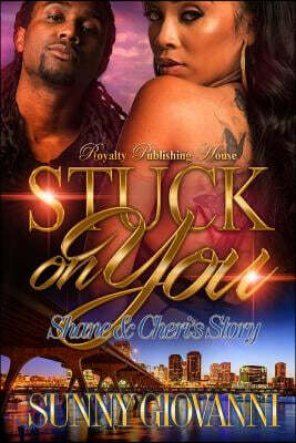 Stuck On You: Shane & Cheri's Story