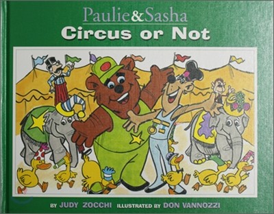 Paulie and Sasha: Circus or Not