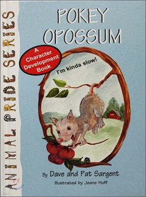 Pokey Opossum : I'm Kinda Slow #18