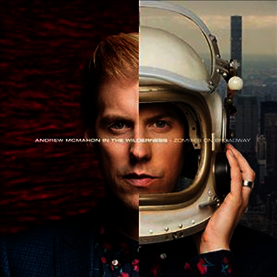 Andrew McMahon In The Wilderness — Zombies On Broadway 앨범 커버
