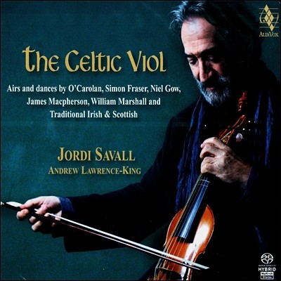 Jordi Savall 켈틱 비올 : 아일랜드와 스코틀랜드의 음악전통을 받들며 (The Celtic Viol : La Viole Celtique)