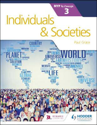 Individuals and Societies for the Ib Myp 3: Hodder Education Group