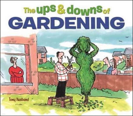 The Ups & Downs of Gardening