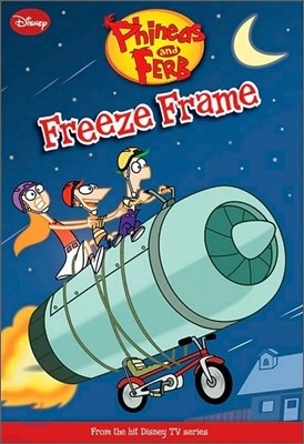 Phineas and Ferb #7 : Freeze Frame