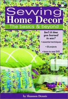 Sewing Home Decor: The Basics & Beyond [With DVD]