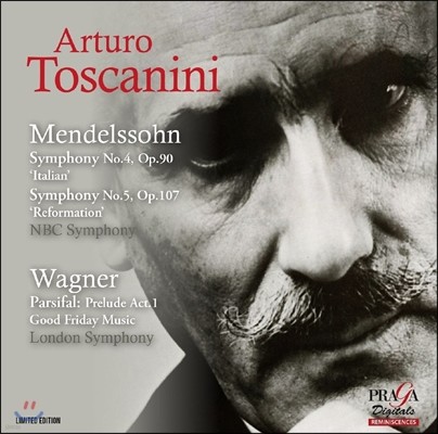 Arturo Toscanini ൨:  4 'Ż', 5 '' / ٱ׳: ĸ ְ- ݿ  (Mendelssohn: Symphony Italian, Reformation / Wagner: Parsifal) Ƹ 佺īϴ