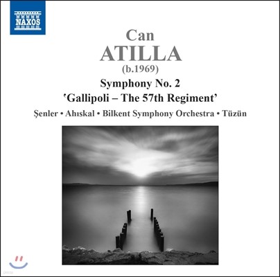 Burak Tuzun 칸 아틸라: 교향곡 2번 '갈리폴리 - 57연대' (Can Atilla: Symphony No. 2 ‘Gallipoli - The 57th Regiment’) 빌켄트 심포니 오케스트라, 부라크 튀쥔