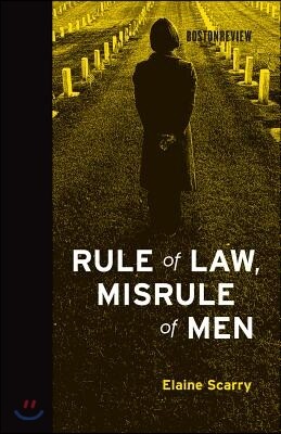 Rule of Law, Misrule of Men