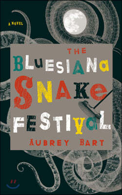 The Bluesiana Snake Festival