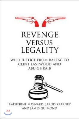 Revenge versus Legality