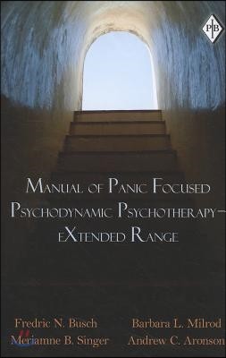 Manual of Panic Focused Psychodynamic Psychotherapy - eXtended Range